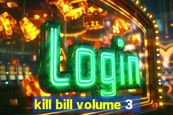 kill bill volume 3